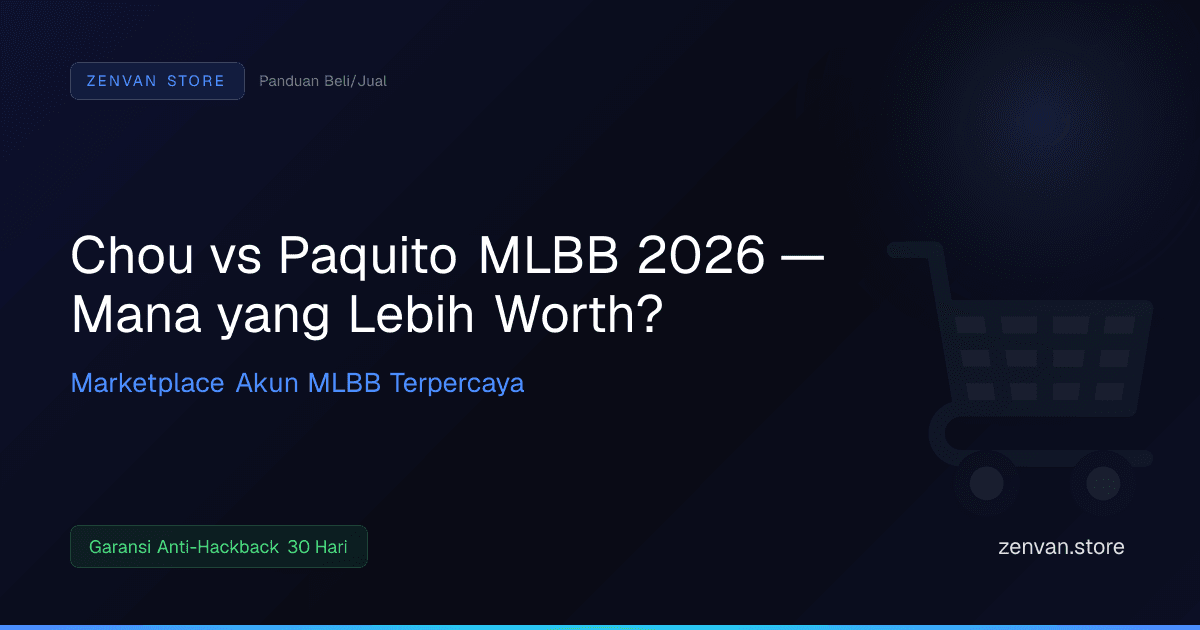 Chou vs Paquito MLBB 2026 — Mana yang Lebih Worth?