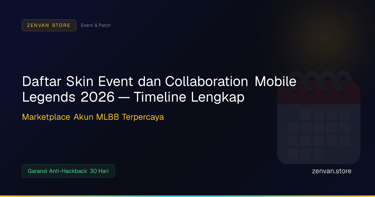 Daftar Skin Event dan Collaboration Mobile Legends 2026 — Timeline Lengkap