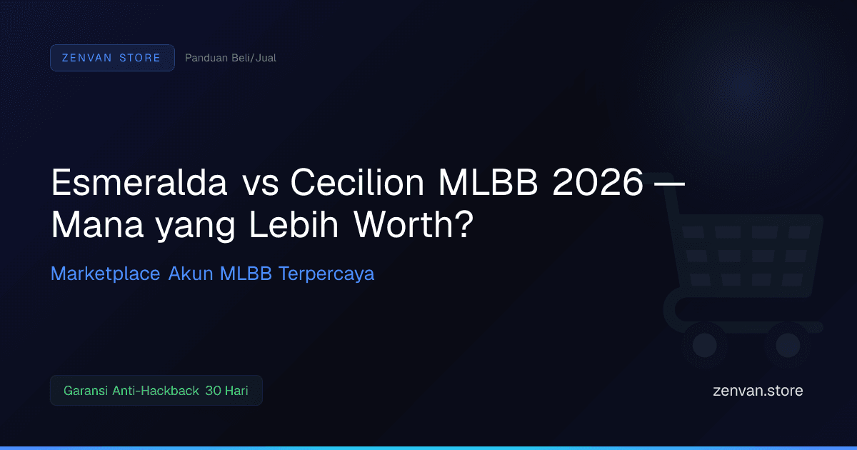 Esmeralda vs Cecilion MLBB 2026 — Mana yang Lebih Worth?