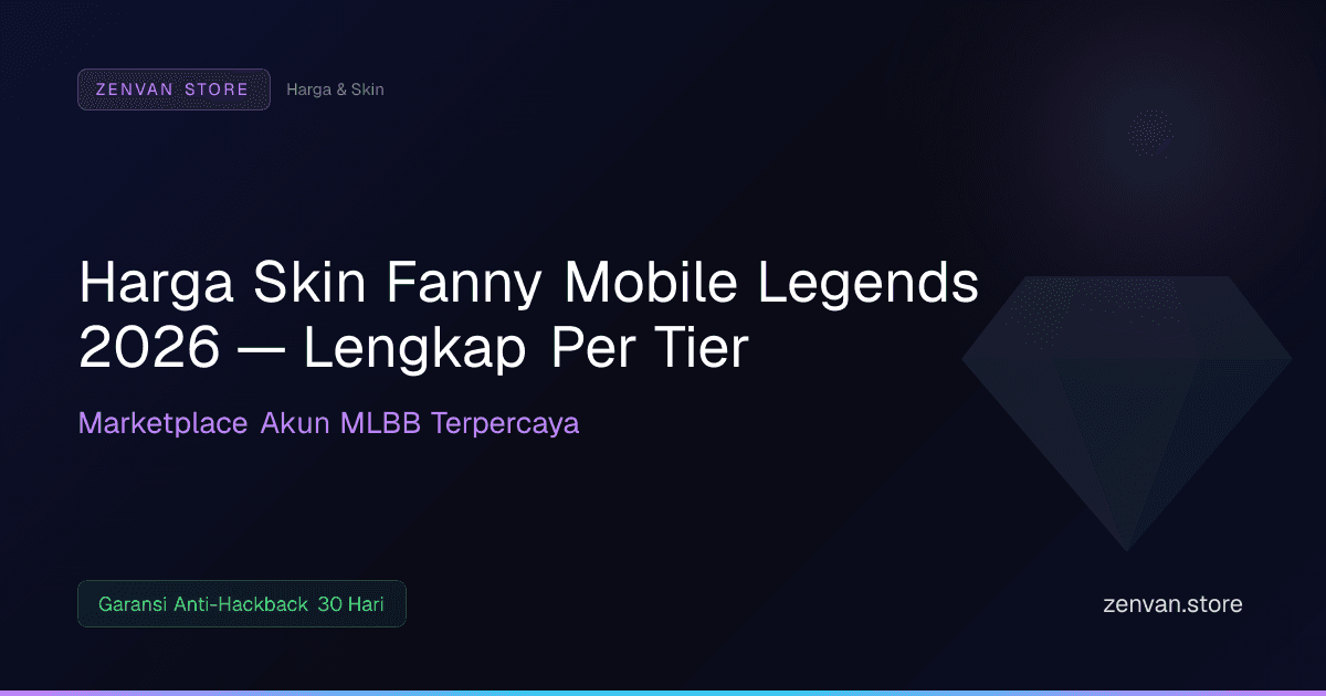 Harga Skin Fanny Mobile Legends 2026 — Lengkap Per Tier