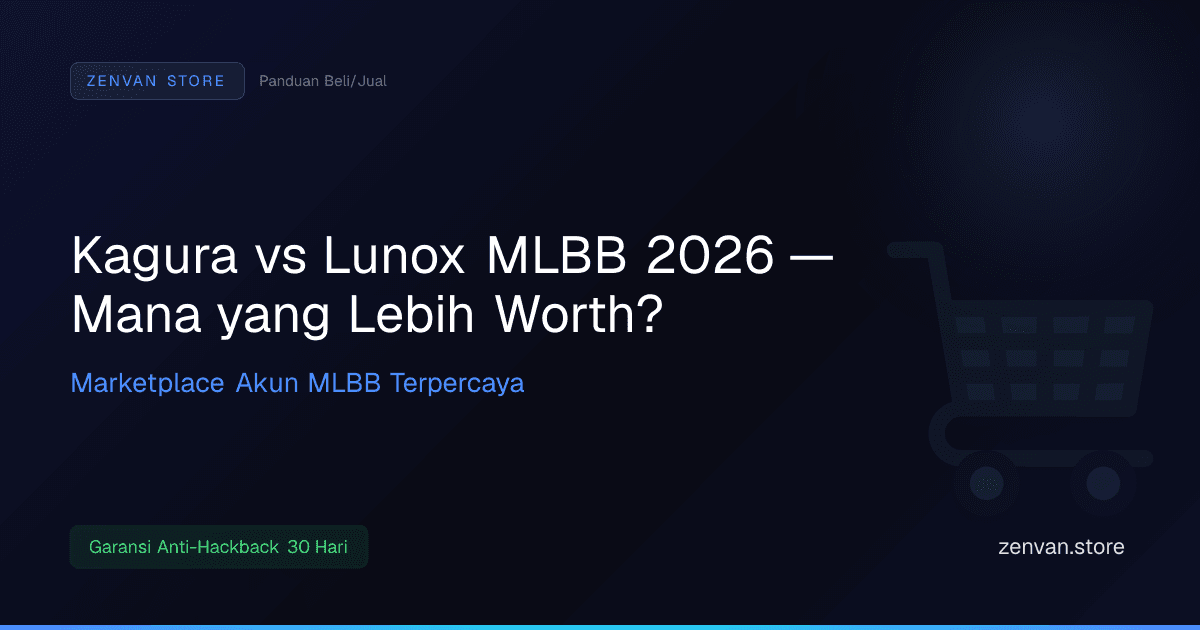 Kagura vs Lunox MLBB 2026 — Mana yang Lebih Worth?