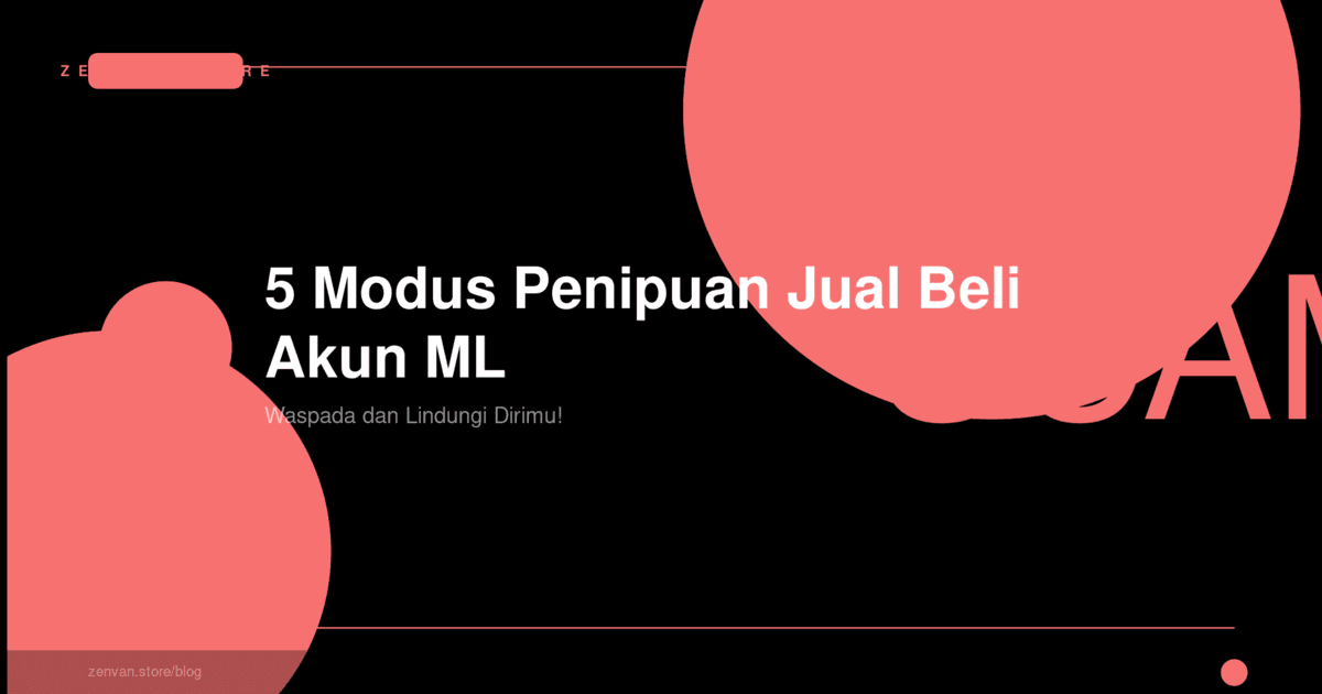 5 Modus Penipuan Jual Beli Akun ML yang Harus Kamu Waspadai