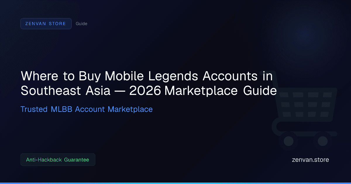 Where to Buy Mobile Legends Accounts in Southeast Asia — 2026 Marketplace Guide