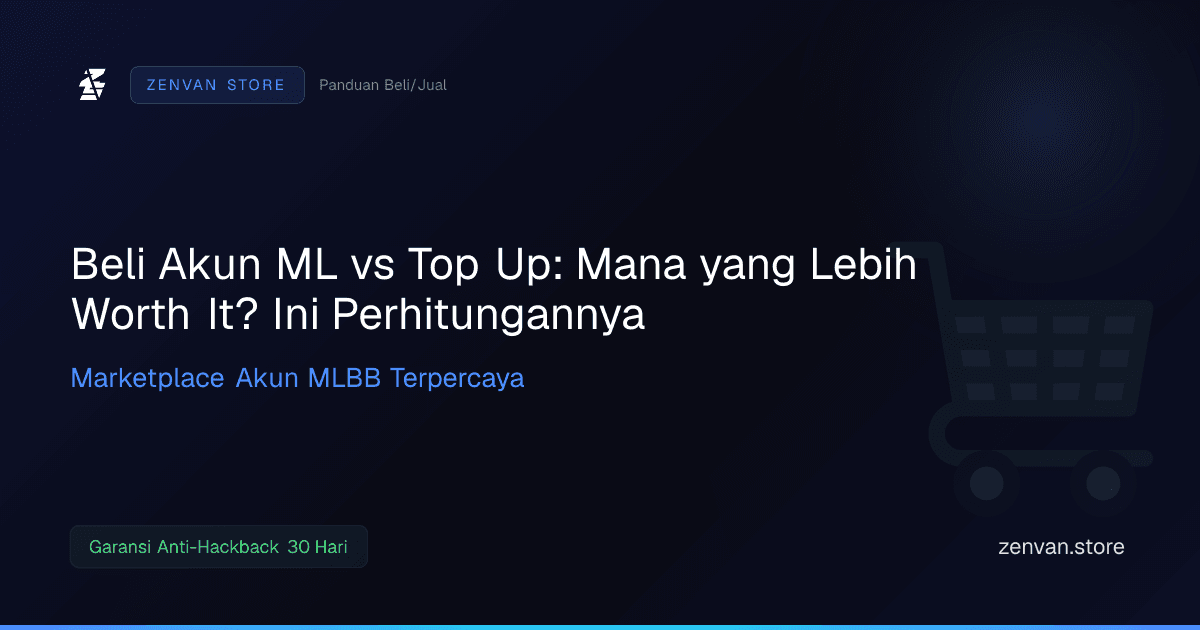 Beli Akun ML vs Top Up: Mana yang Lebih Worth It? Ini Perhitungannya