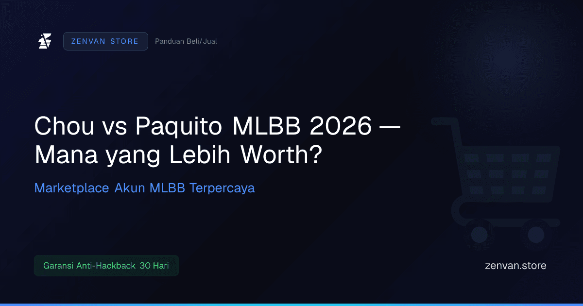 Chou vs Paquito MLBB 2026 — Mana yang Lebih Worth?