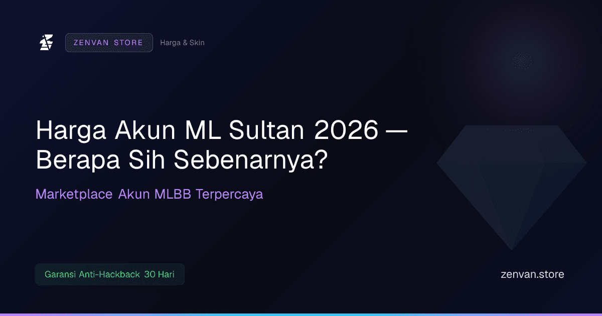 Harga Akun ML Sultan 2026 — Berapa Sih Sebenarnya?
