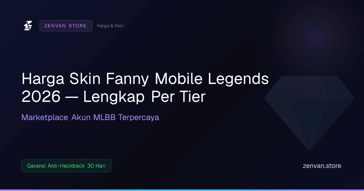 Harga Skin Fanny Mobile Legends 2026 — Lengkap Per Tier