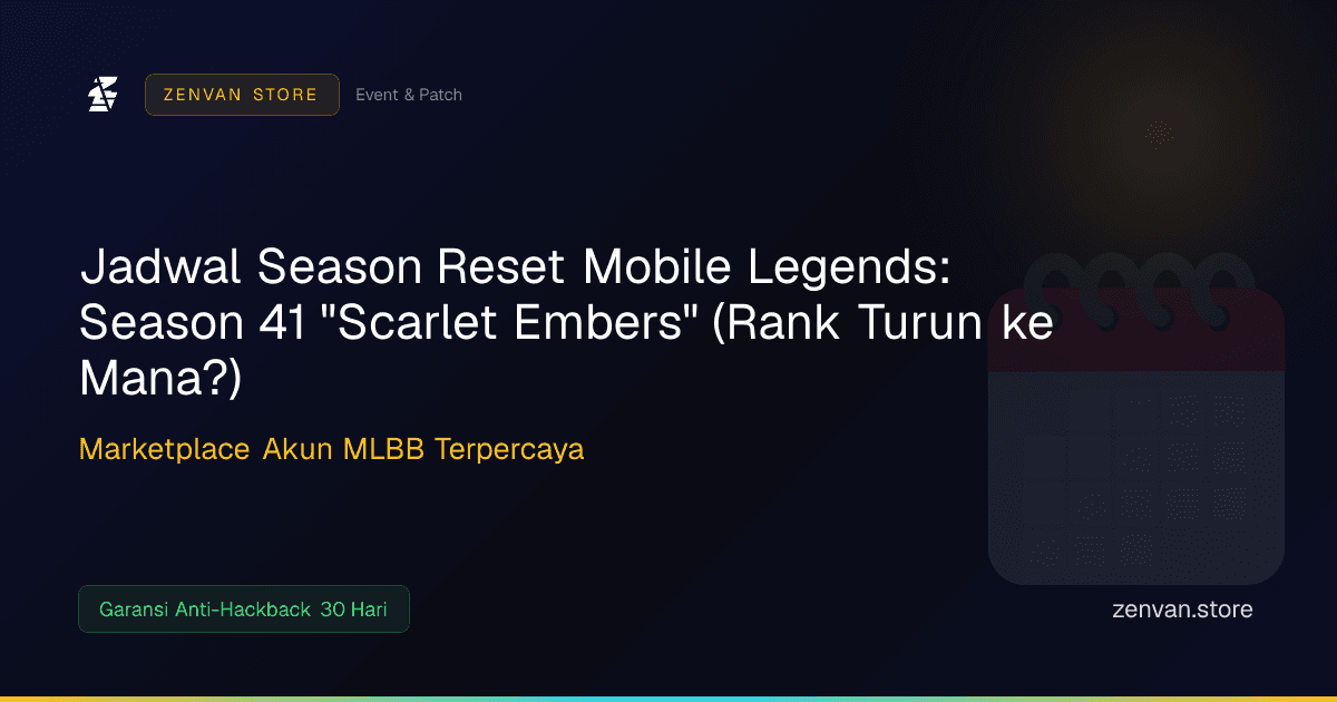 Jadwal Season Reset Mobile Legends: Season 41 "Scarlet Embers" (Rank Turun ke Mana?)