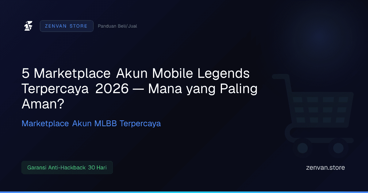 5 Marketplace Akun Mobile Legends Terpercaya 2026 — Mana yang Paling Aman?