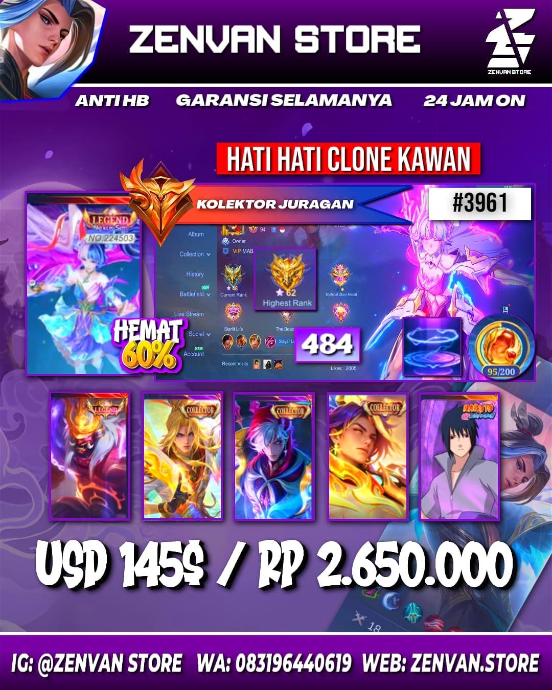 🔥 #3961 🔥 484 Skins 💎 Legend Layla & Franco 👑 Collector Arlot, Xavier, Aamon & Natalia ⚔️ Sasuke ⭐ Aspirant Vexana & Layla 🌟 Kinsin Karrie 🎯 11.11 Nolan ✨ HunterxHunter Gon 🔱 KoF Chou, Karina & Dyroth 💎 Prime Granger & Claude 👑 SpongeBob & Petrik ⚔️ Many Limited ⭐ Many Zodiac 🌟 Many Epic ✅ Safe Account
