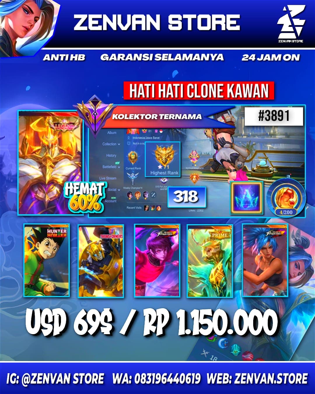 🔥 #3891 🔥 318 Skins 💎 Legend Jhonson 👑 Collector Natalia ⚔️ HunterxHunter Gon ⭐ KoF Dyrot & Karina 🌟 Transformer X Borg & Roger 🎯 Prime Granger & Beatrix ✨ SpongeBob 🔱 Many Limited 💎 Many Zodia ✅ Safe Account